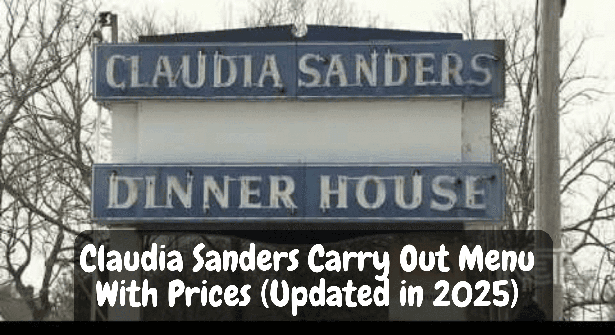 Claudia Sanders Carry Out Menu